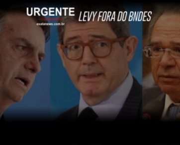 LEVY FORA DO BNDES: Atraso na abertura da Caixa Preta foi alertado, em abril, por Bolsonaro